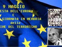 9 MAGGIO FESTA DELL'EUROPA E GIORNATA IN MEMORIA DELLE VITTIME DEL TERRORISMO E DELLE STRAGI